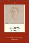Skopas di Paros. Ediz. italiana e greca