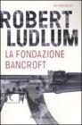 La Fondazione Bancroft