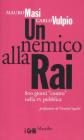 Un nemico alla Rai