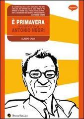 È primavera. Intervista a Antonio Negri È primavera. Intervista a Antonio Negri
