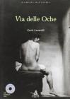 Via delle Oche. Con CD-ROM