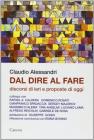Dal dire al fare. Discorsi di ieri e proposte di oggi