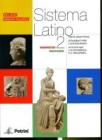 Sistema latino. Esercizi, sintassi. Per i Licei e gli ist. magistrali vol.2