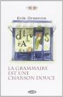 La grammaire est une chanson douce. Per le Scuole superiori