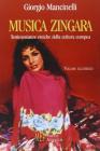 Musica zingara. Testimonianze etniche della cultura europea
