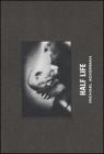 Michael Ackerman. Half life