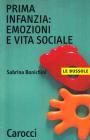 La prima infanzia. Emozioni e vita sociale