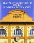 Il comando generale della guardia di finanza: la sede