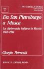 Da San Pietroburgo a Mosca. La diplomazia italiana in Russia (1861-1941)
