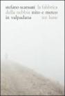 La fabbrica della nebbia. Mito e meteo in Valpadana