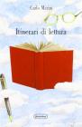 Itinerari di lettura. Rassegna di scrittori italiani di letteratura per l'infanzia dal secondo dopoguerra ad oggi