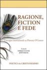 Ragione, fiction e fede