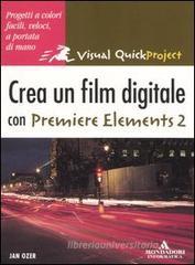 Crea un film digitale con Premiere Elements 2