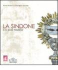 La Sindone e il suo museo. Con DVD