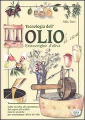 Tecnologia dell'olio di casa extravergine d'oliva Tecnologia dell'olio di casa extravergine d'oliva