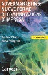 Advertmarketing: nuove forme di comunicazione d'impresa Advertmarketing: nuove forme di comunicazione d'impresa