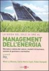 La guida del Sole 24 Ore al management dell'energia. Mercato e catena del valore, modelli di business, sistemi di gestione e normative