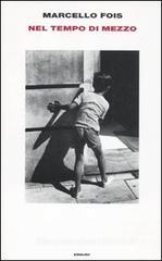 Il tempo di mezzo vol.2