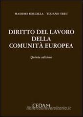 Diritto del lavoro della Comunità europea Diritto del lavoro della Comunità europea