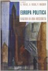 Europa politica. Ragioni di una necessit�