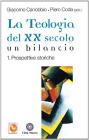 La teologia del XX secolo. Un bilancio vol.1