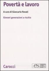 Povertą e lavoro. Giovani generazioni a rischio Povertą e lavoro. Giovani generazioni a rischio