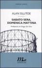 Sabato sera, domenica mattina