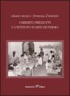 �Scarsi mezzi e fermezza d'intenti�. Umberto Preziotti e l'istituto d'arte di Fermo