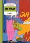 Bob Marley. Coming in from the cold