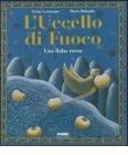 L' uccello di fuoco. Con CD Audio