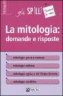 La mitologia: domande e risposte
