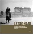 Legionari. Un sudtirolese alla guerra di Spagna