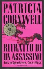 Ritratto di un assassino. Jack lo Squartatore. Caso chiuso Ritratto di un assassino. Jack lo Squartatore. Caso chiuso