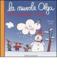 La nuvola Olga e il pupazzo di neve