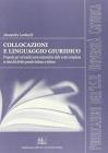 Collocazioni e linguaggio giuridico. Proposte per un'analisi semi-automatica delle unit� complesse in testi del diritto penale italiano e tedesco