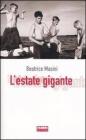 L' estate gigante