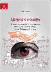 Memoria e olocausto. Il valore creativo del ricordo per una �pedagogia della resistenza� nella differenza di genere