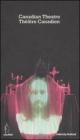 Canadian Theatre-Th��tre Canadien. Ediz. italiana