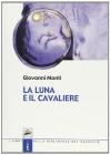 La luna e il cavaliere
