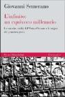L' infinito: un equivoco millenario. Le antiche civilt� del Vicino Oriente e le origini del pensiero greco