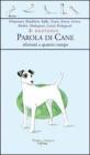 Io bastardo. Parola di cane. Aforismi a quattro zampe