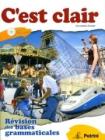 C'est clair. Revision des bases grammaticales. Con CD Audio. Per le Scuole superiori