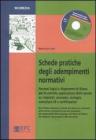 Schede pratiche degli adempimenti normativi. Con CD-ROM