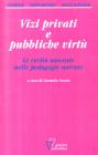 Vizi privati e pubbliche virt�