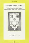 Tra scienza e storia. Percorsi del neostoricismo italiano: Eugenio Garin, Paolo Rossi, Sergio Moravia