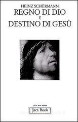Regno di Dio e destino di Gesł. La morte assolutamente propria di Gesł alla luce del suo annuncio della Basileia Regno di Dio e destino di Gesł. La morte assolutamente propria di Gesł alla luce del suo annuncio della Basileia