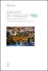 Artisti in viaggio '900. Presenze �foreste� in Friuli Venezia Giulia