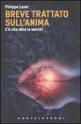 Breve trattato sull'anima. C'� vita oltre la morte?