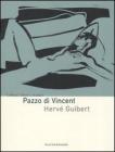 Pazzo di Vincent