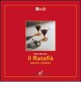 Il ratafi�: storia e ricette